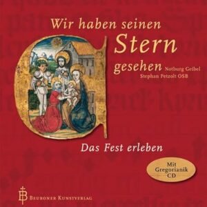 Wir haben seinen Stern gesehen, m. Audio-CD - Geibel, Notburg (CDs)