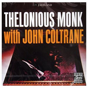 Thelonious Monk With John Coltrane - Monk, Thelonious/Coltrane (CDs)