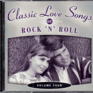 Classic Love Songs of Rock 'N' Roll, Volume Four - Various Artists (CDs)
