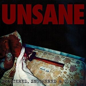 Scattered,Smothered & Covered - Unsane (CDs)