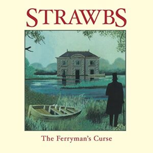 Ferryman's Curse - STRAWBS (CDs)