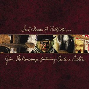 Sad Clowns & Hillbillies - Mellencamp, John (CDs)