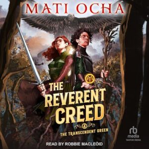 The Reverent Creed: 4 - Ocha, Mati (CDs)