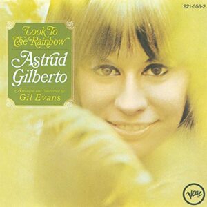 Look to the Rainbow - Astrud Gilberto (CDs)