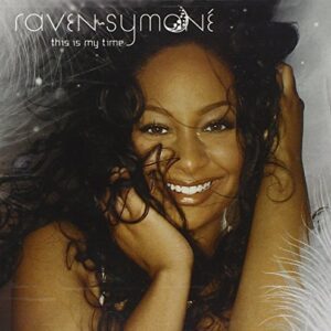 This Is My Time [Enhanced CD] - Raven-Symon‚ (CDs)