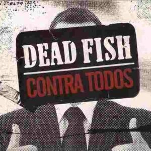 Dead Fish - Contra Todos CD (Discos de Vinil)