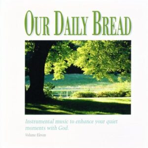 Our Daily Bread - Hymns of God's Peace - Volume 11 - Various (CDs)