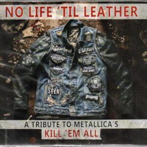 No Life 'Til Leather - A Tribute To Metallica's Kill 'Em All - Various (CDs)