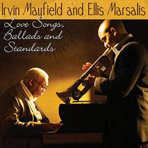 Love Songs, Ballads, and Standards - Irvin Mayfield and Ellis Marsalis (CDs)