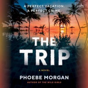 The Trip - Morgan, Phoebe (CDs)