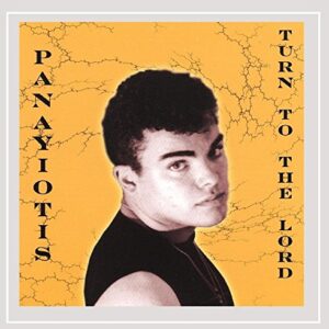 Turn to the Lord - Panayiotis (CDs)