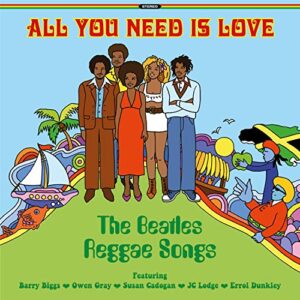 ALL YOU NEED IS LOVE: THE BEATLES REGGAE SONGS - Various (Discos de Vinil)
