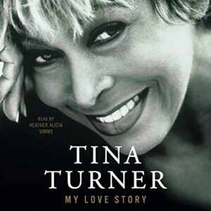 My Love Story: A Memoir - Turner, Tina (CDs)