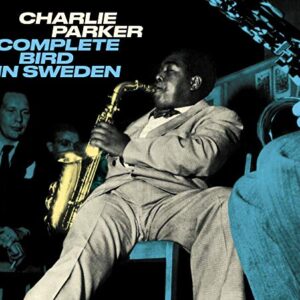 Complete Bird In Sweden [Deluxe Digipak] - PARKER,CHARLIE (CDs)