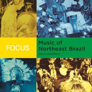 Focus: Music of Northeast Brazil [With CD (Audio)] - Crook, Larry (CDs)