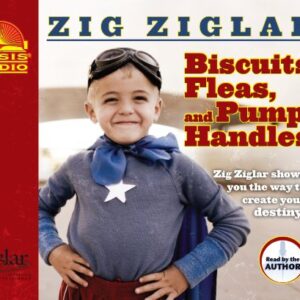 Biscuits, Fleas and Pump Handles - Ziglar, Zig (CDs)
