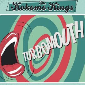Turbomouth - Kokomo Kings (CDs)