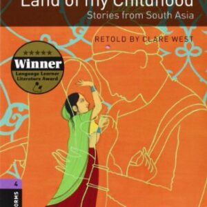 Oxford Bookworms Library: Level 4:: Land of my Childhood: Stories from South Asia audio CD pack - Oxford (CDs)