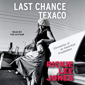 Last Chance Texaco: Chronicles of an American Troubadou - Jones, Rickie Lee (CDs)