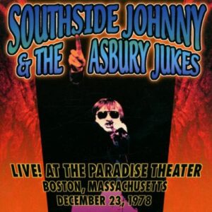Live at the Paradise Theatre Boston Massachusetts [Audio CD] Southside Johnny & Ashbury Jukes (CDs)