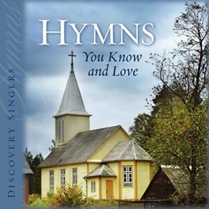 Hymns You Know And Love - Double CD - Discovery Singers (CDs)