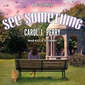 See Something Lib/E: Library Edition - Perry, Carol J (CDs)