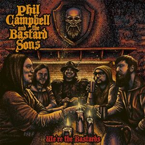 Phil Campbell And The Bastard Sons – We´Re The Bastards - PHIL CAMPBELL AND THE BASTARD SONS (CDs)