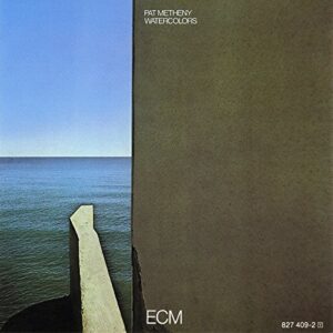 Watercolors - Metheny, Pat (CDs)