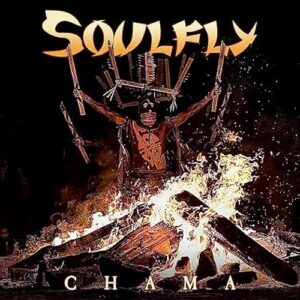Soulfly - CHAMA [US Jewel Case} - Soulfly (CDs)