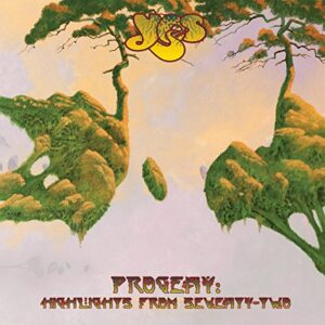 Progeny: Highlights From Seventy-Two [CD] - Yes (CDs)