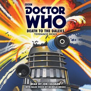 Doctor Who: Death to the Daleks: A 3rd Doctor novelisation (Dr Who) - Terrance Dicks (CDs)
