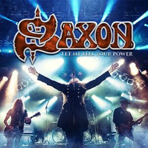 Let Me Feel Your Power - Saxon (CDs)