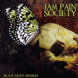 Black Light Messiah - Jam Pain Society (CDs)