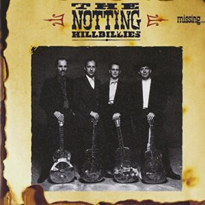Missing... Presumed Having a Good Time - The Notting Hillbillies (CDs)