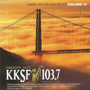KKSF 103.7 FM Sampler for AIDS Relief, Vol. 12 - Various Artists (CDs)