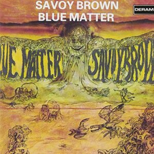 Blue Matter - SAVOY BROWN (CDs)