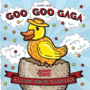 Goo Goo Gaga: A Lullaby Tribute to Lady Gaga - Jammy Jams (CDs)