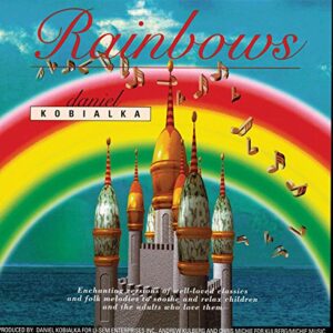 Rainbows - Kobialka, Daniel (CDs)