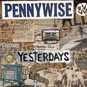 Yesterdays - Pennywise (CDs)