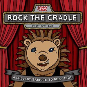 Rock The Cradle: A Lullaby Tribute To Billy Idol - Jammy Jams (CDs)