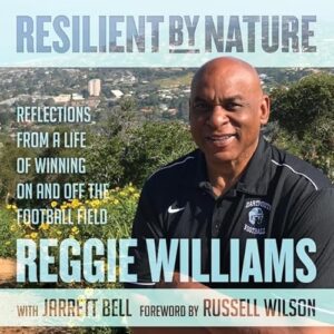 Resilient by Nature: Reflections from a Life of Winning on and Off the Football Field - Williams, Reggie (CDs)