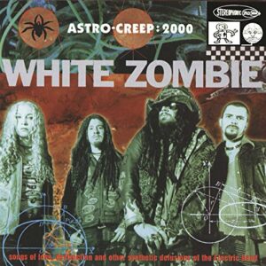 Astro Creep: 2000 - White Zombie (CDs)