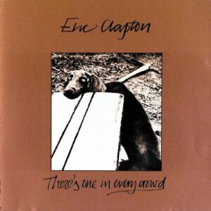 There's One in Every Crowd - CLAPTON,ERIC (CDs)