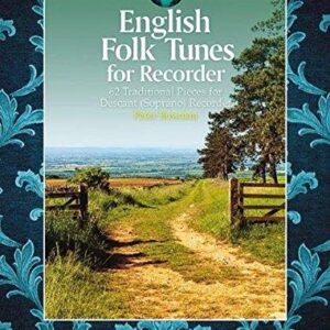 English Folk Tunes for Recorder + Cd: 62 Traditional Pieces for Descant, Soprano, Recorder - Hal Leonard Publishing Corporation (CDs)