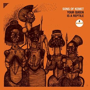 Your Queen Is A Reptile - Sons Of Kemet (Discos de Vinil)
