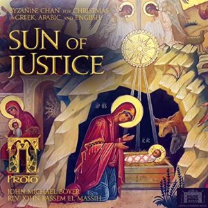 Sun of Justice - PROTO; JOHN MICHAEL BOYER; REV. JOHN RASSEM EL MASSIH; JOHN S. BOYER; LUKAS BREEN; AARON CAIN; CAPPE (CDs)