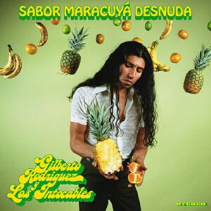 Sabor Maracuya Desnuda - RODRIGUEZ,GILBERTO Y LOS INTOCABLES (CDs)