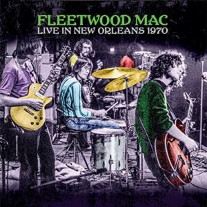 Live In New Orleans 1970 - fleetwood mac (CDs)