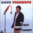 Great White Stanhope - Stanhope, Doug (CDs)