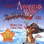 Annabelle's Wish [Audio CD] Steve Dorff; Dolly Parton; Randy Travis; Kevin Sharp; Alison Kraus; Nancy Griffith and Beth Nielsen Chapman (CDs)